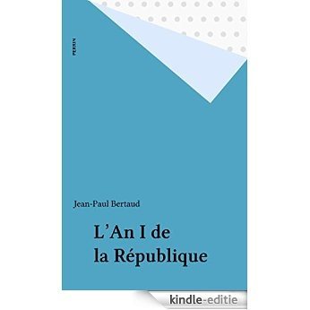 L'An I de la République (Perrin) [Kindle-editie]