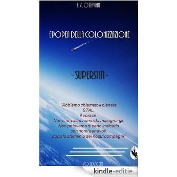 Fase Uno -  Superstiti (Epopea della colonizzazione Vol. 2) (Italian Edition) [Kindle-editie]