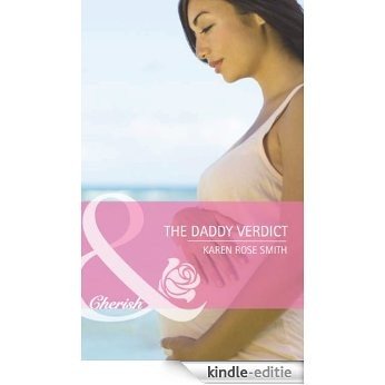 The Daddy Verdict (Mills & Boon Cherish) (Dads in Progress, Book 3) [Kindle-editie]