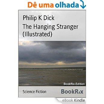 The Hanging Stranger (Illustrated) (English Edition) [eBook Kindle]