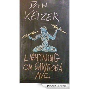 Lightning On Saratoga Ave. (English Edition) [Kindle-editie]