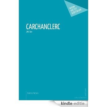 Carchanclerc (Mon petit éditeur) [Kindle-editie]