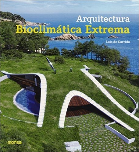 Arquitectura Bioclimática Extrema