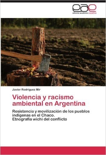 Violencia y Racismo Ambiental En Argentina