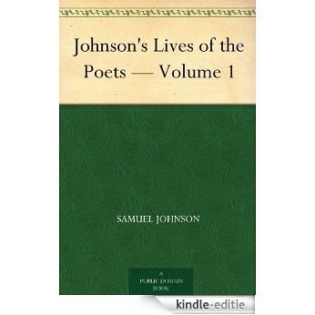Johnson's Lives of the Poets - Volume 1 (English Edition) [Kindle-editie]