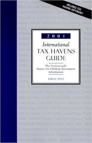International Tax Havens Guide: The Professional's Source for Offshore Investment Information with CDROM