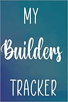 indir My Builders Tracker: Building Construction Planner 120 page 6 x 9 Notebook Journal - Great Gift For The Builder In Your Life!