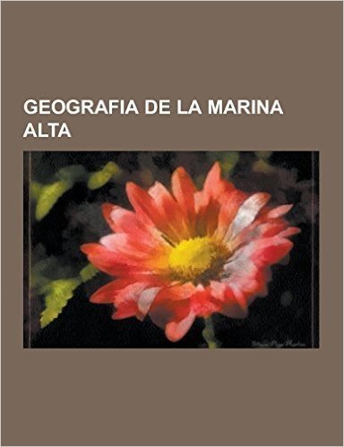 Geografia de La Marina Alta: Entitats de Poblacio de La Marina Alta, Municipis de La Marina Alta, Platges de La Marina Alta, Rius I Barrancs de La
