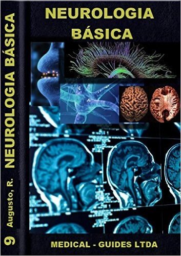 Neurologia Básica e percepção: Compendio de neurologia e percepção (Guideline Médico Livro 9)