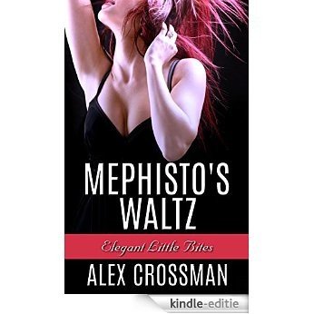 Mephisto's Waltz (BBW Gay Menage) (Elegant Little Bites Book 2) (English Edition) [Kindle-editie]