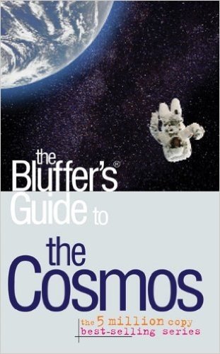 The Bluffer's Guide to the Cosmos