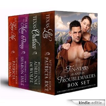Tin-Stars and Troublemakers Box Set (Four Complete Historical Western Romance Novels in One) (English Edition) [Kindle-editie]