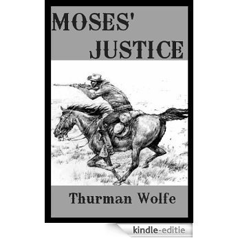 Moses' Justice (English Edition) [Kindle-editie]