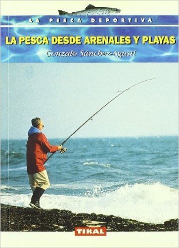 Pesca Desde Arenales y Playas