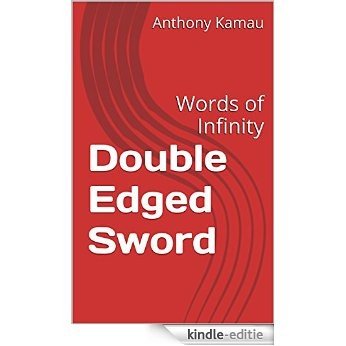 Double Edged Sword: Words of Infinity (English Edition) [Kindle-editie]
