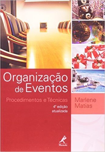Organização de Eventos. Procedimentos e Técnicas