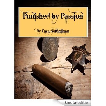 Punished by Passion (Passion Series-Erotic Westerns Book 2) (English Edition) [Kindle-editie]