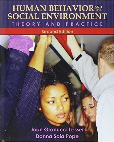Human Behavior and the Social Environment: Theory and Practice with Mysearchlab