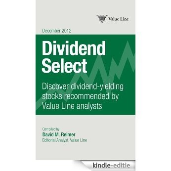 Value Line Dividend Select December 2012 (English Edition) [Kindle-editie]