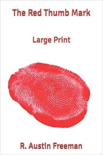 The Red Thumb Mark: Large Print
