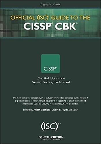 Official (Isc)2 Guide to the Cissp Cbk, Fourth Edition