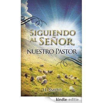 Siguiendo al Señor, nuestro Pastor (Spanish Edition) [Kindle-editie] beoordelingen