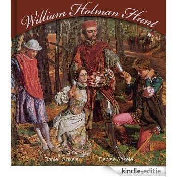 William Holman Hunt: Pre-Raphaelite Paintings (English Edition) [Kindle-editie]