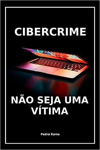 Cibercrime: Não seja uma vítima