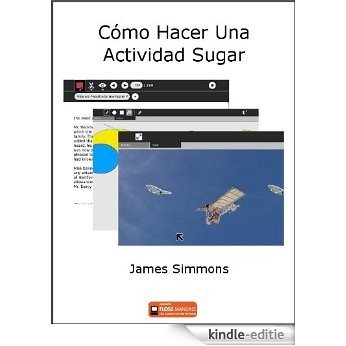Cómo Hacer Una Actividad Sugar (Spanish Edition) [Kindle-editie]