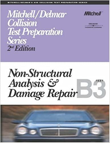 Non-structural Analysis and Damage Repair: B3 (ASE Test Preparation Collision Repair and Refinish Series)