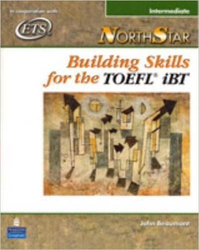 Northstar. Building Skills for the TOEFL ibt