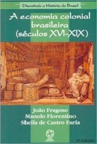 A Economia Colonial Brasileira
