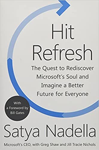 indir Hit Refresh: The Quest to Rediscover Microsoft&#39;s Soul and Imagine a Better Future for Everyone