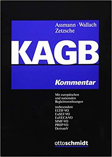 indir Kapitalanlagegesetzbuch (KAGB): Mit PRIIP-VO, EuVECA-VO, EuSEF-VO und ELTIF-VO. Kommentar.