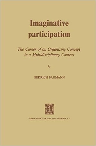 Imaginative Participation: The Career of an Organizing Concept in a Multidisciplinary Context