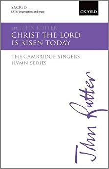 Christ the Lord is risen today (The Cambridge Singers Hymn Series)