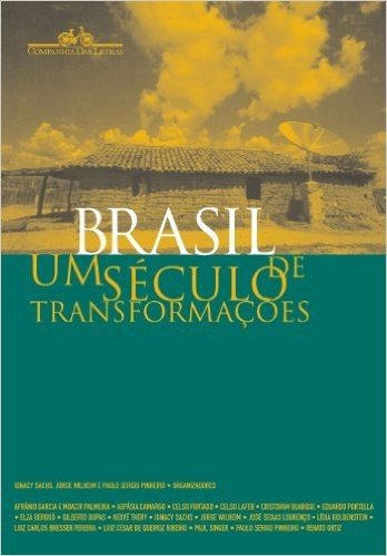 Brasil. Um Século de Transformações