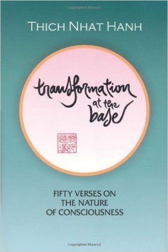 Transformation at the Base: Fifty Verses on the Nature of Consciousness