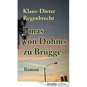 Jonas von Dohms zu Brügge [Kindle-editie]