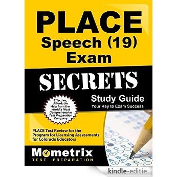 PLACE Speech (19) Exam Secrets Study Guide: PLACE Test Review for the Program for Licensing Assessments for Colorado Educators (English Edition) [Kindle-editie] beoordelingen