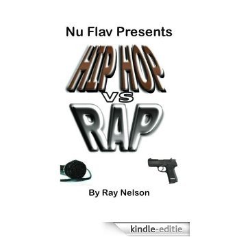 Hip Hop Vs Rap (English Edition) [Kindle-editie]