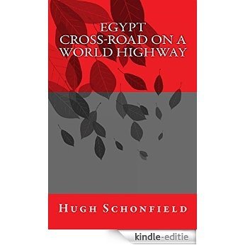 Egypt - Cross-Road on a World Highway (English Edition) [Kindle-editie]