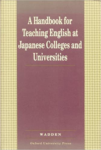 A Handbook for Teaching English at Japanese Colleges and Universities