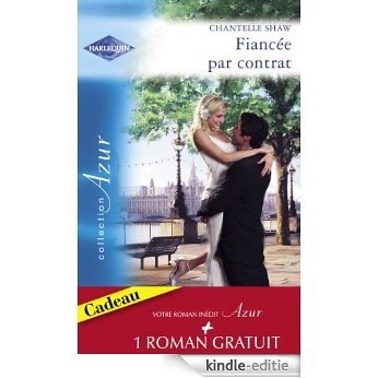 Fiancée par contrat - Idylle à Pennington (Harlequin Azur) (French Edition) [Kindle-editie]