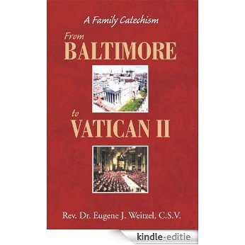 From Baltimore to Vatican II (English Edition) [Kindle-editie] beoordelingen
