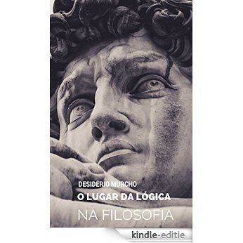 O Lugar da Lógica na Filosofia (Portuguese Edition) [Kindle-editie]