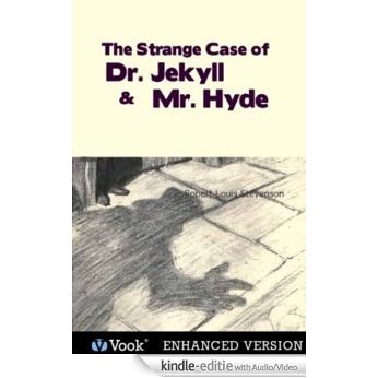The Strange Case of Dr. Jekyll and Mr. Hyde [Kindle uitgave met audio/video]
