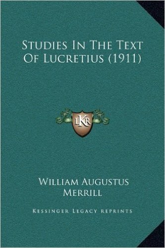 Studies in the Text of Lucretius (1911)