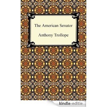 The American Senator [with Biographical Introduction] [Kindle-editie] beoordelingen