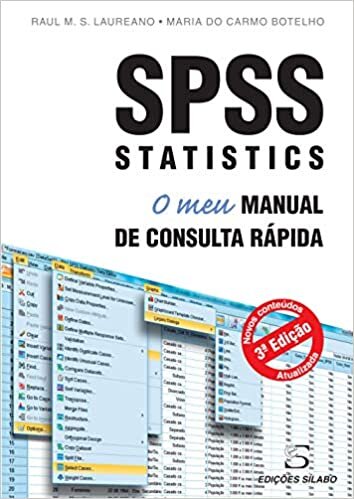 Spss Statistics. O Meu Manual de Consulta Rápida